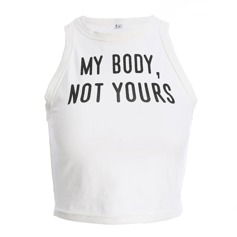 “MY BODY,NOT YOURS” VEST